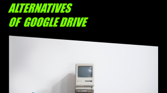 ALTERNATIVES OF GOOGLE DRIVE