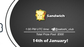 Join the AMA of Satoshi Club x Sandwich Network. Rewards: 500 USDT, January 14th.