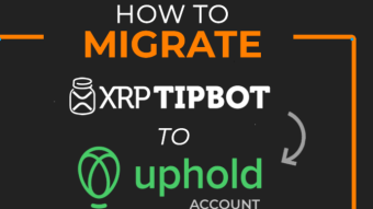 7 Simple Steps To Migrate XRP TipBot To Uphold Account To Receive XRP Token Tips And Contributions