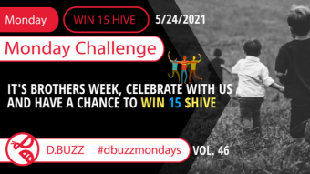 Win 15 HIVE >> Monday Challenge >> From D.Buzz (ROUND 46)