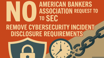 Bankers Association’s attack on cybersecurity transparency