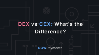 DEX vs CEX: What’s the Difference?