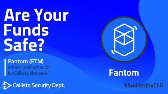 Are Your Funds Safe? Fantom Token Security Audit Report