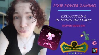 Exhausted & Running On Fumes - Battle Mode On | Pixie Power Gaming
