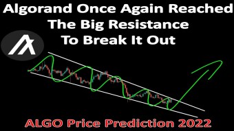 Algorand Once Again Reached The Big Resistance To Break It Out | ALGO Price Prediction 2022