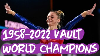 All Gymnastics World Champions on Vault: 1958 - 2022