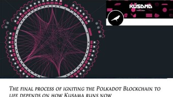 The final process of igniting the Polkadot Blockchain to life depends on how Kusama functions now