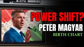 Power, Fate, and Péter Magyar | Hungary’s Astrological Turning Point