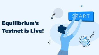Equilibrium Testnet is live and the product launch roadmap is out!