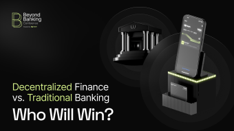 Decentralized Finance vs. Traditional Banking: Who Will Win?