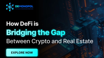 How DeFi is Bridging the Gap Between Crypto and Real Estate