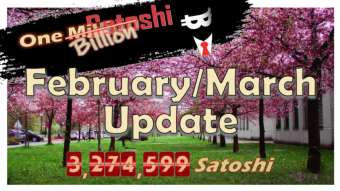 One Billion Satoshi - February/March Update