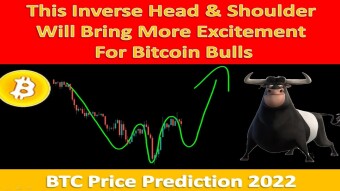 This Inverse Head & Shoulder Will Bring Excitement For Bitcoin Bulls | BTC Price Prediction 2022