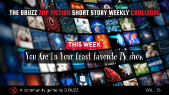 DBuzz Zap Fiction of the Week Challenge Creative Content Week 15