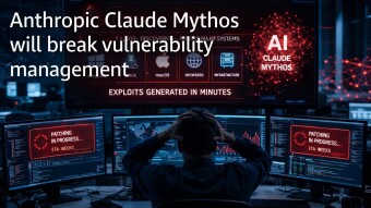Anthropic Claude Mythos Will Break Vulnerability Management