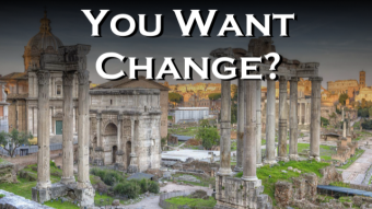 You Want Change?