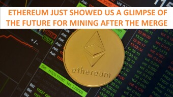 Ethereum just showed us a glimpse of the future for mining after the Merge