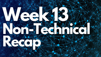 Boot Camp Week 13, Non-Technical Recap