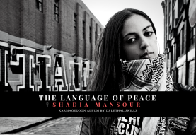 Hip-Hop Music From Palestine: “The Language of Peace” // DJ Lethal Skillz X Shadia Mansour