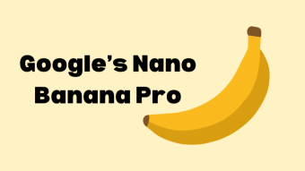 Google’s Nano Banana Pro Fixes AI’s Biggest Flaw: Text in Images