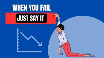 When you fail just say it