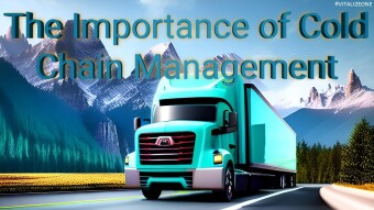 The Importance of Cold Chain Management: Best Practices for Success