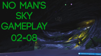 No Man's Sky Gameplay 02-08