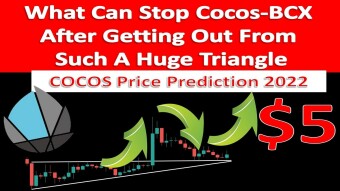What Can Stop Cocos-BCX After Getting Out From Such A Huge Triangle | COCOS Price Prediction 2022