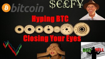 Can You Make Money By Closing Your Eyes And Hyping BTC❓