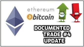 Documented Trade #4 Update | Ethereum