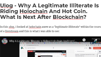 Ulog - Why A Legitimate Illiterate Is Riding Holochain And Hot Coin. What Is Next After Blockchain?