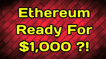ETHEREUM READY FOR $1,000 ?!
