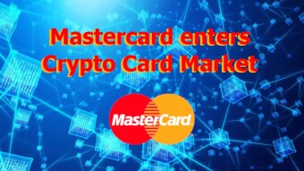 Mastercard enters Crypto Card Market