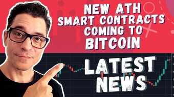 New ATH As Smart Contracts Are Coming to Bitcoin | Latest Crypto News