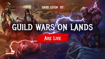 Guild Wars are Live on Dark Country Lands!