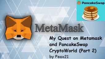 My Quest on MetaMask and PancakeSwap CryptoWorld (Part 2)