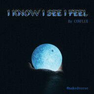 I Know I See I feel