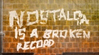 NOSTALGIA IS A BROKEN RECORD or PHILOPHOBIA BROKE MY HEART; some poetry, some video art and just some words