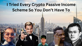 I Tried Every Crypto Passive Income Scheme So You Don’t Have To