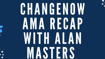 ChangeNOW AMA Recap With Alan Masters