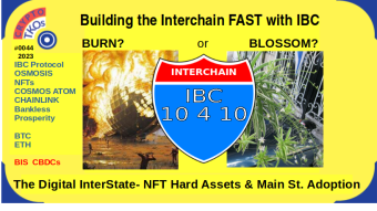 Building the Interchain FAST with IBC : The Digital InterState- NFT Hard Assets & SMB Adoption