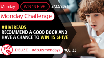 Win 15 HIVE >> Monday Challenge >> From D.Buzz (ROUND 33)