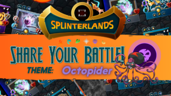 [SPLINTERLANDS] SHARE YOUR BATTLE Weekly Challenge! OCTOPIDER