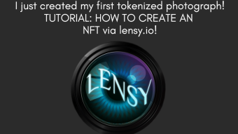 TUTORIAL: Creating my first tokenized photograph via lensy.io