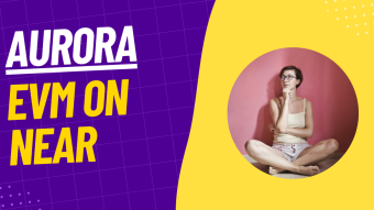 Aurora — EVM on the NEAR Protocol blockchain