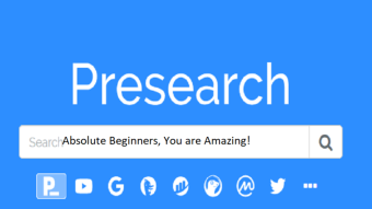 The Newbie Academie - Presearch 4 :  Absolute Beginners... ... ... You are Amazing!