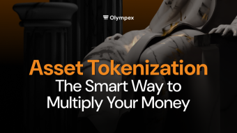 Asset Tokenization: The Smart Way to Multiply Your Money