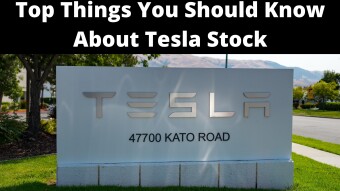 Top Things You Should Know About Tesla Stock