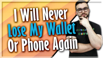 I Will Never Lose My Wallet Or Phone Again