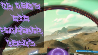 No Man's Sky Gameplay 02-06